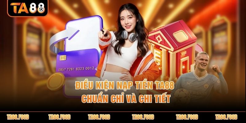 nạp tiền TA88