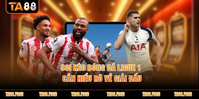 Soi kèo bóng đá Ligue 1